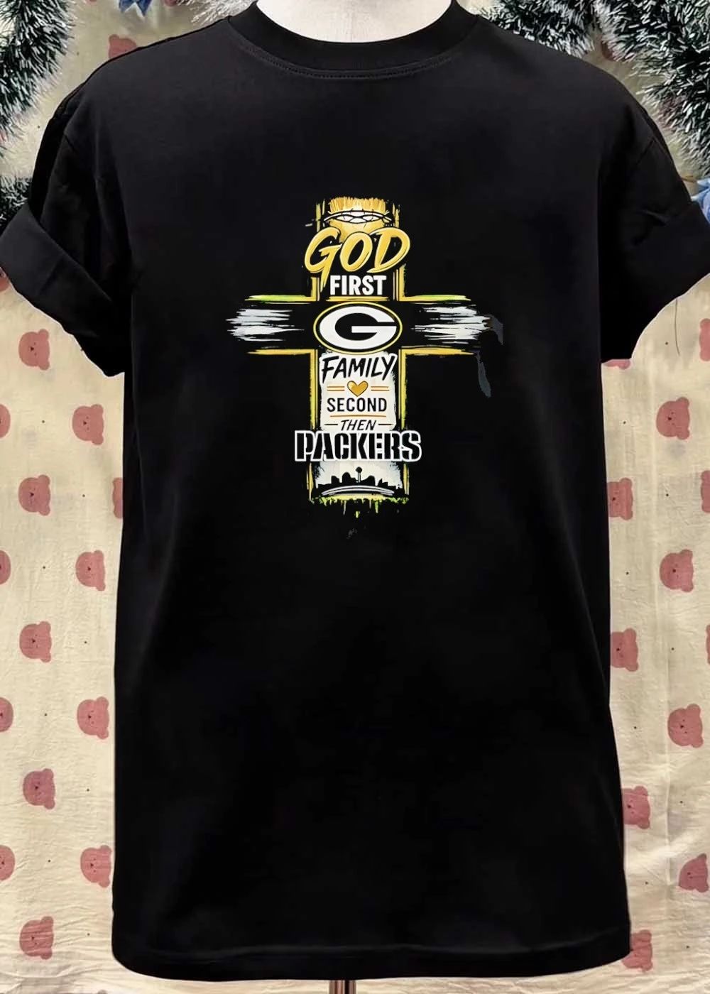 Packers Fan Gear God First Family Second Then Packers T-Shirt