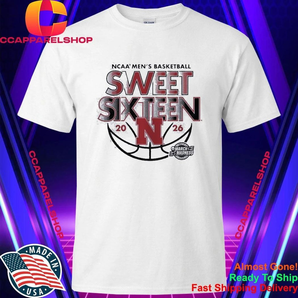 Nebraska Cornhuskers NCAA March Madness Sweet Sixteen 2026 Basketball Team Shirt