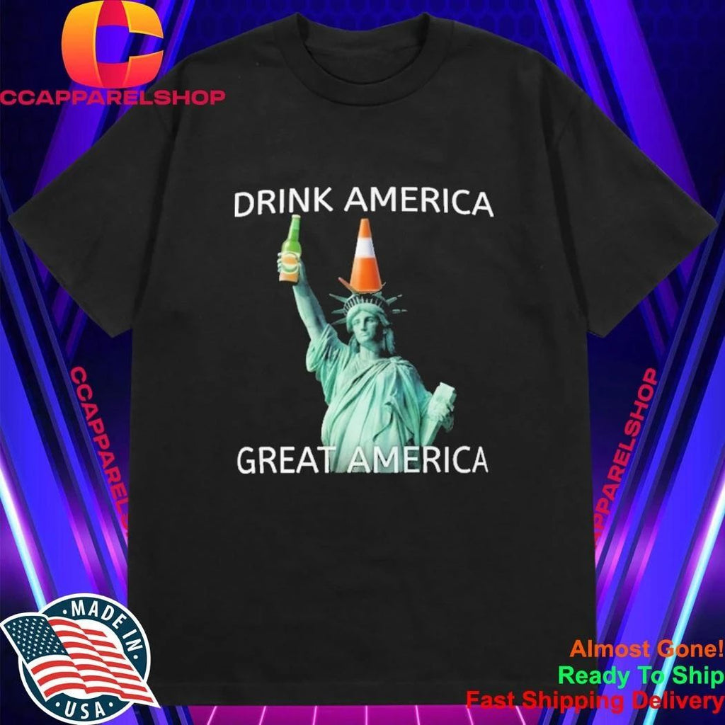Drink American Great America Shirt