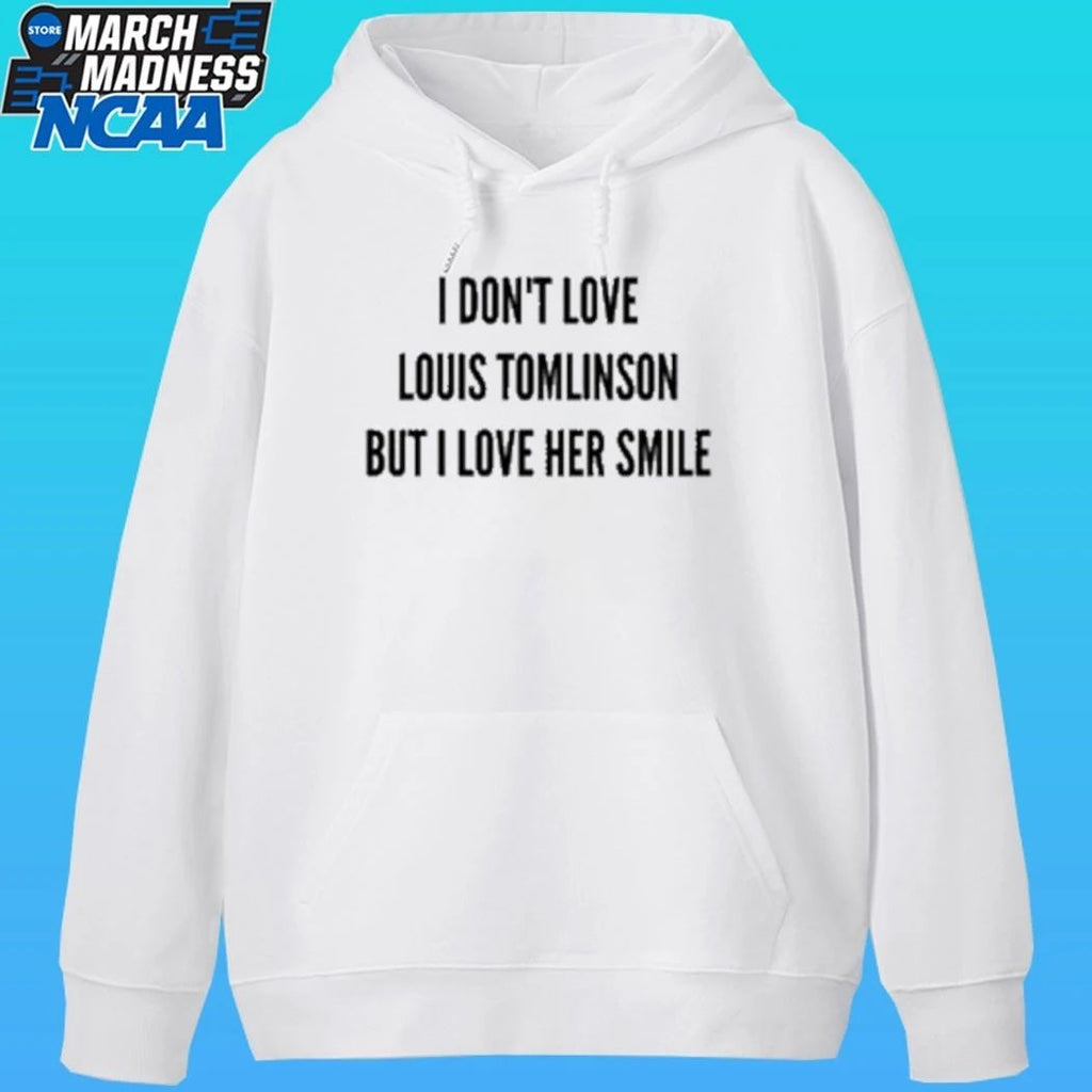 I Don’t Love Louis Tomlinson But I Love Her Smile Shirt