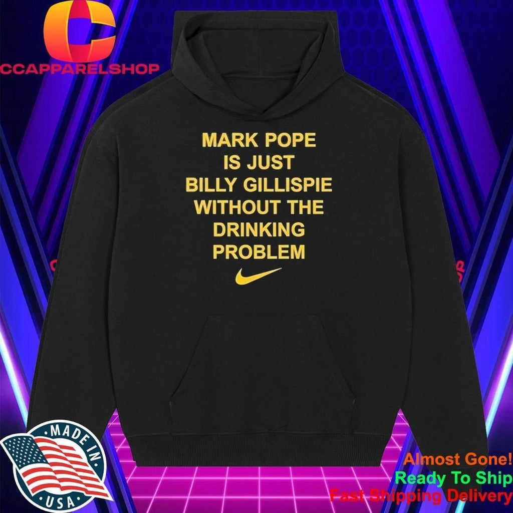 Mark Pope Is Just Billy Gillispie Without The Drinking Problem Shirt