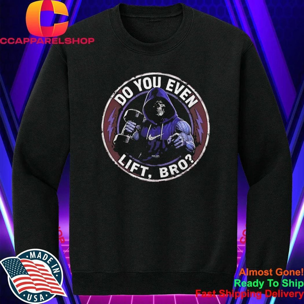 Skeleton Do You Even Lift Bro Shirt