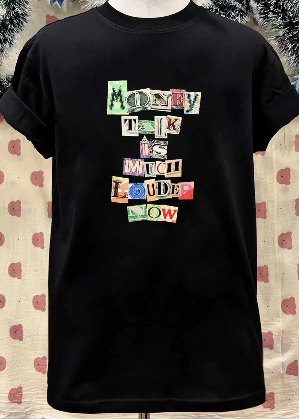 Money Talk Is Much Louder Now Black Currency Collage T-Shirt