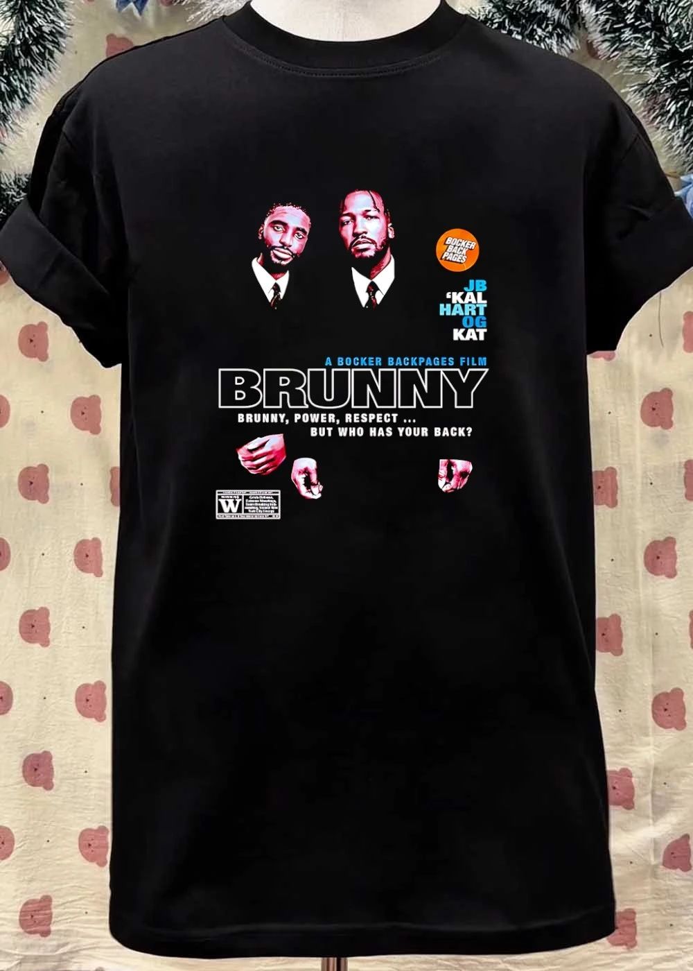 Film Brunny JB Kal Hart Og Kat Power Respect Who Has Your Back Shirt