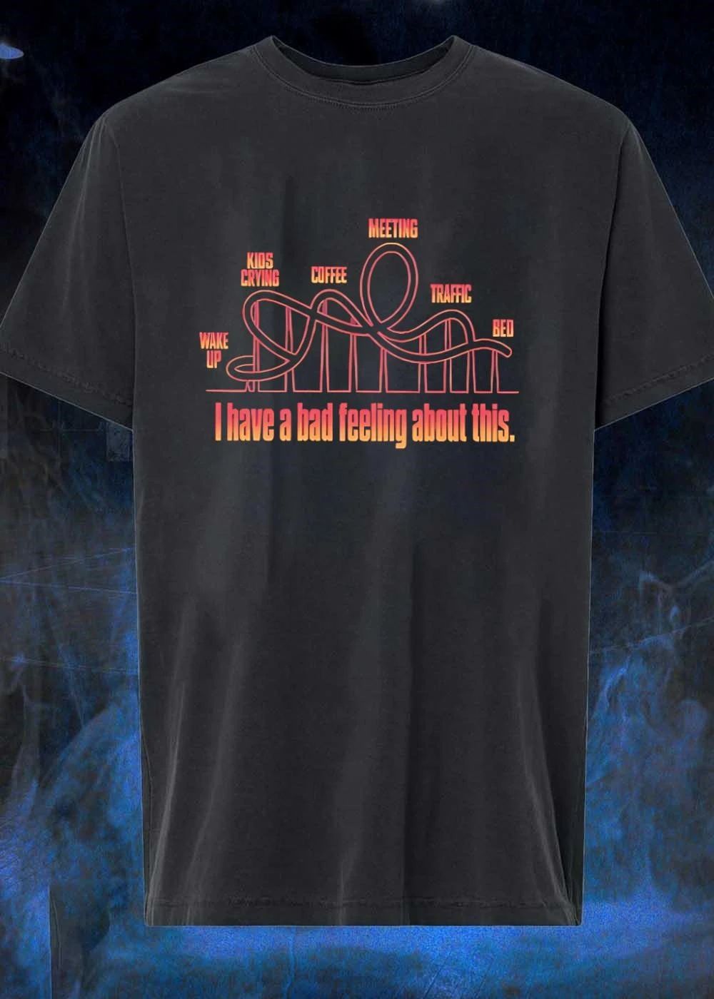 Daily Routine Roller Coaster Wake Up Kids Crying Coffee Meeting Traffic Bed T-Shirt