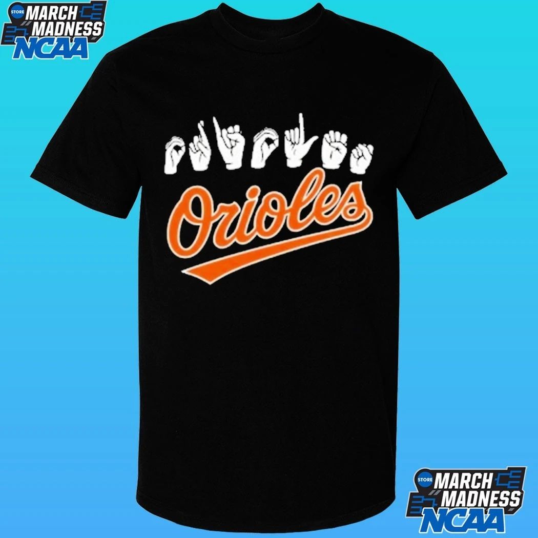 Asl Hand Sign Orioles Shirt