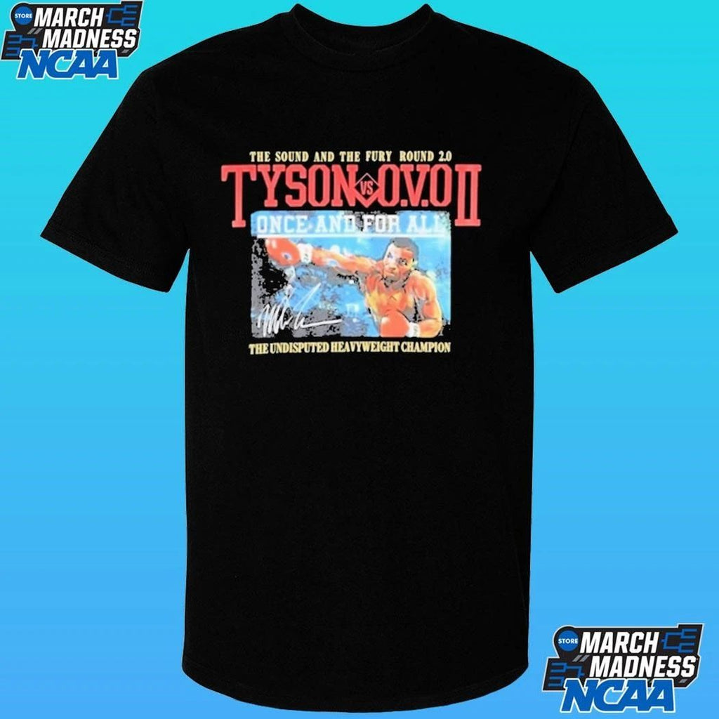 Tyson Ovo Once And For All The Undisputed Heavyweight Champion Shirt