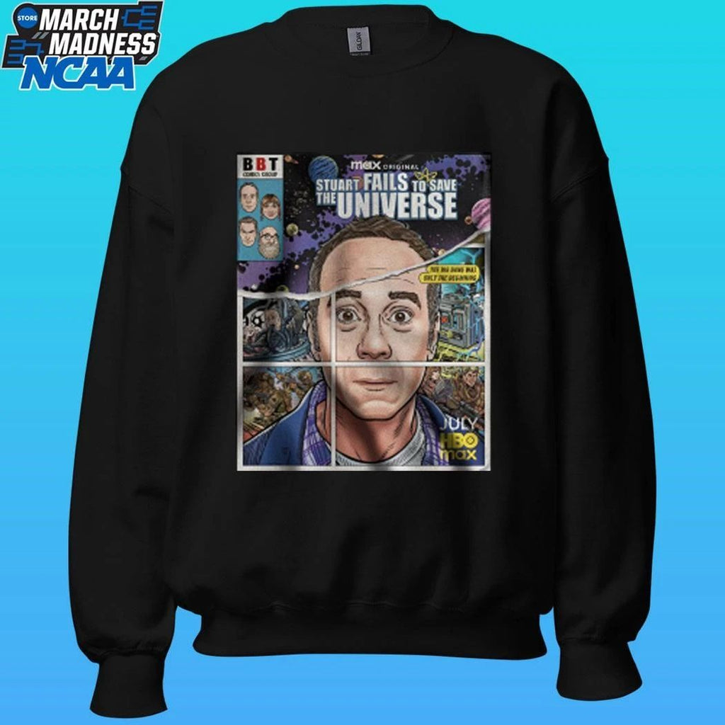 Stuart Fails To Save The University Big Bang Was Only The Beginning 2026 Poster Shirt