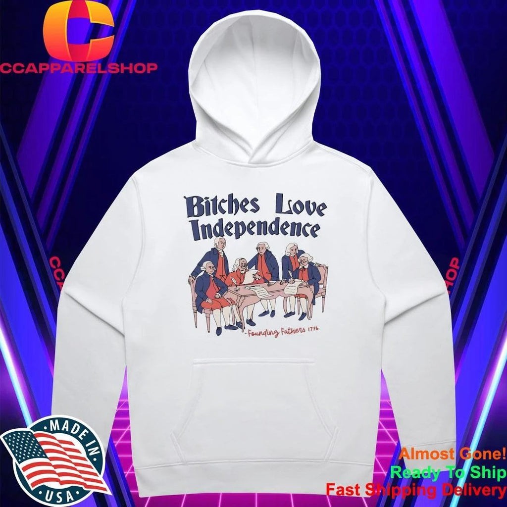4th Of July Bitches Love Independence Shirt