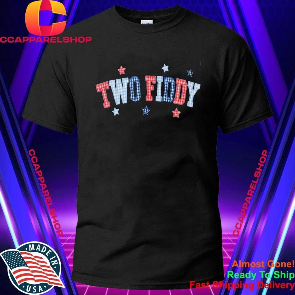 Two Fiddy Shirt