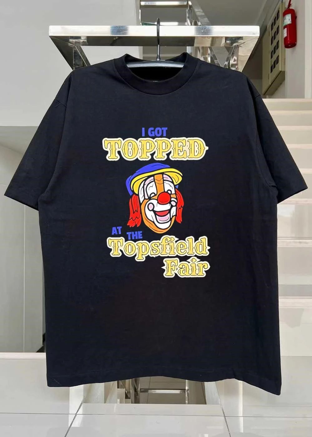 I Got Topped at the Topsfield Fair Clown T-Shirt