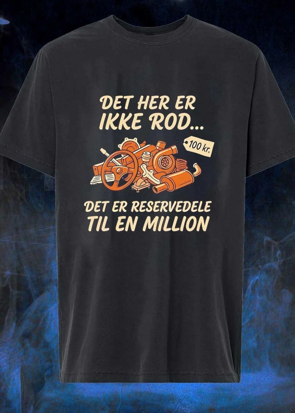 Det Her Er Ikke Rod Reservedele Til En Million shirt