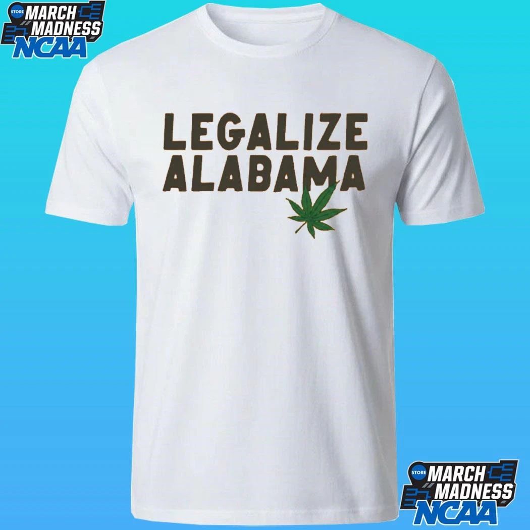 Birmingham Mayor Legalize Alabama Shirt