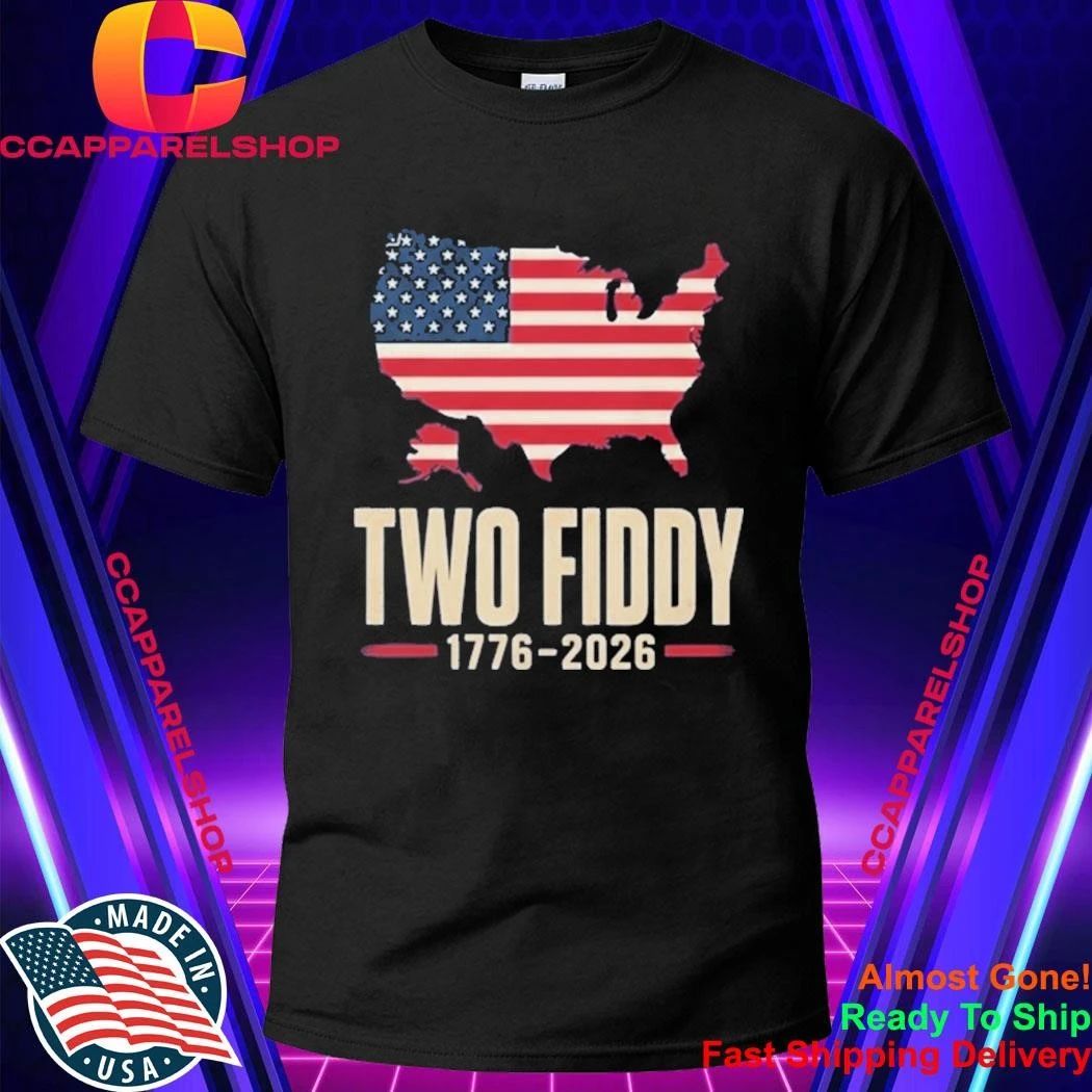 Two Fiddy 1776 2026 Shirt