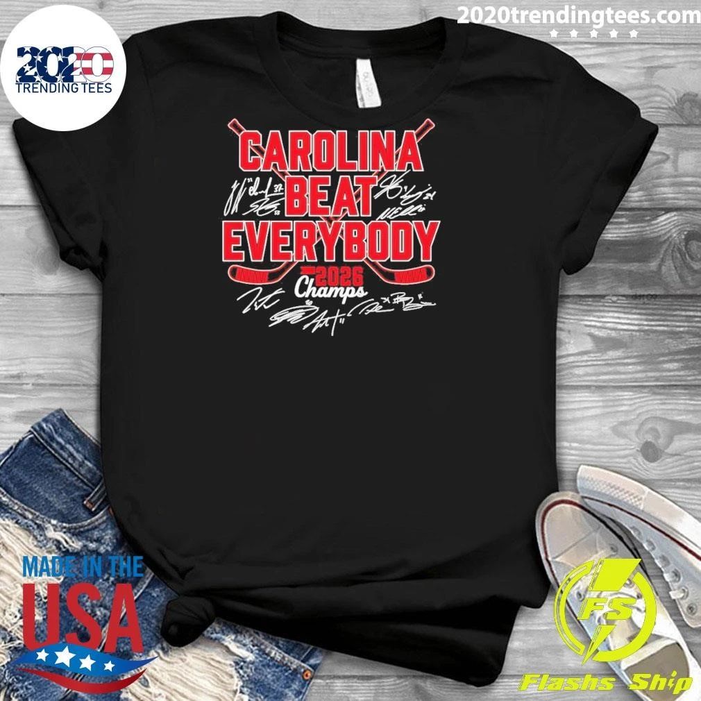Carolina Hurricanes Hockey Beat Everybody 2026 Champs Signature Shirt