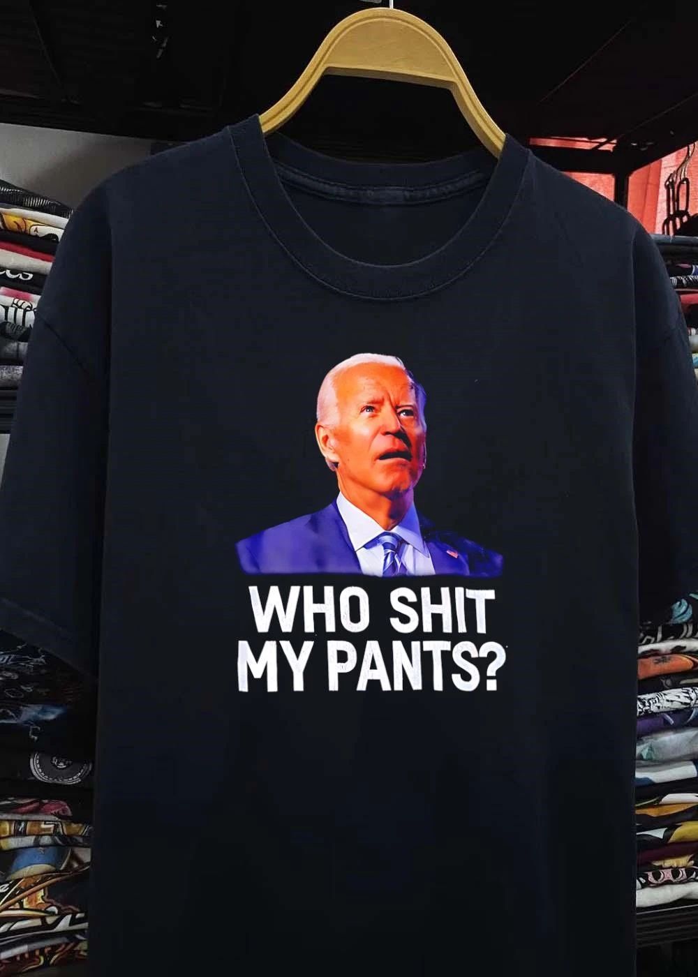 Funny Political Parody Who Shit My Pants President T-Shirt