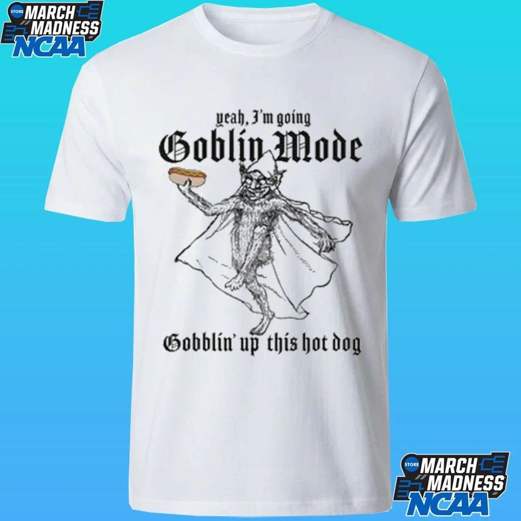 Yeah, I’m Going Goblin Mode Gobblin’ Up This Hot Dog Shirt