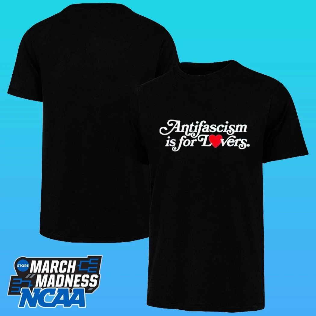 Antifascism Is For Lovers Shirt