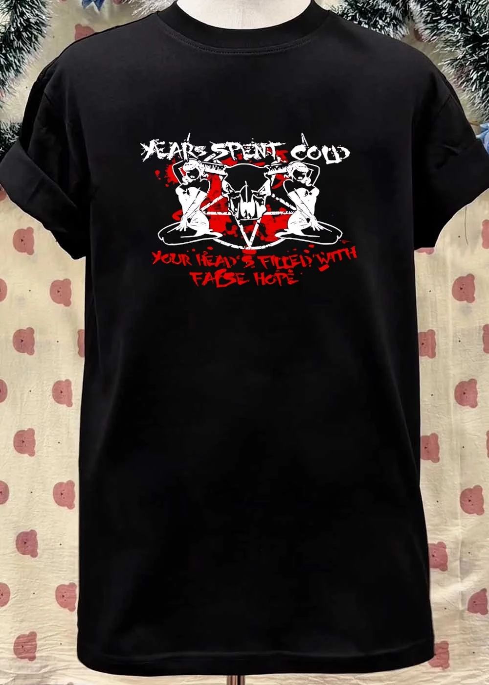 Years Spent Cold Skull Pentagram Women Your Head Is Filled with False Hope T-Shirt
