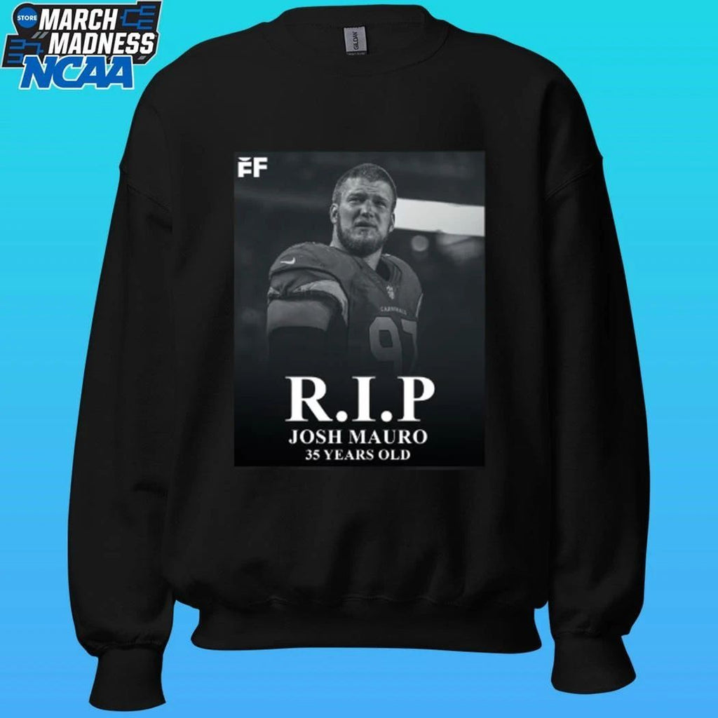 Rip Josh Mauro 35 Years Old Shirt