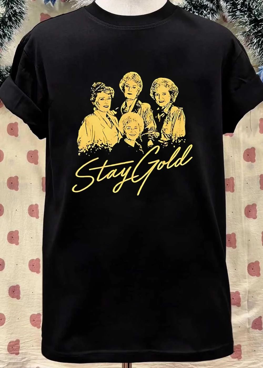 The Golden Girls Stay Gold shirt