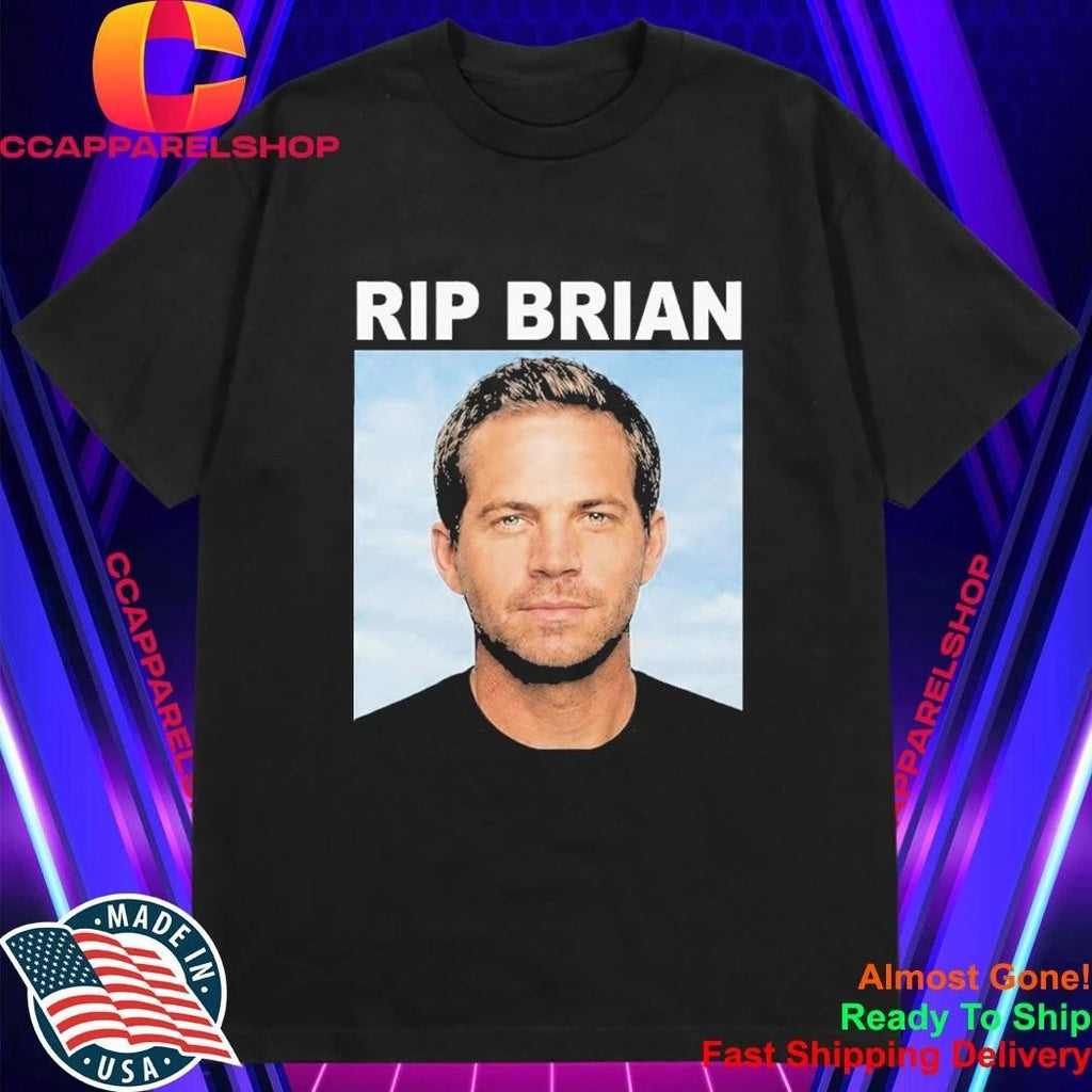 Vin Diesel RIP Brian Shirt