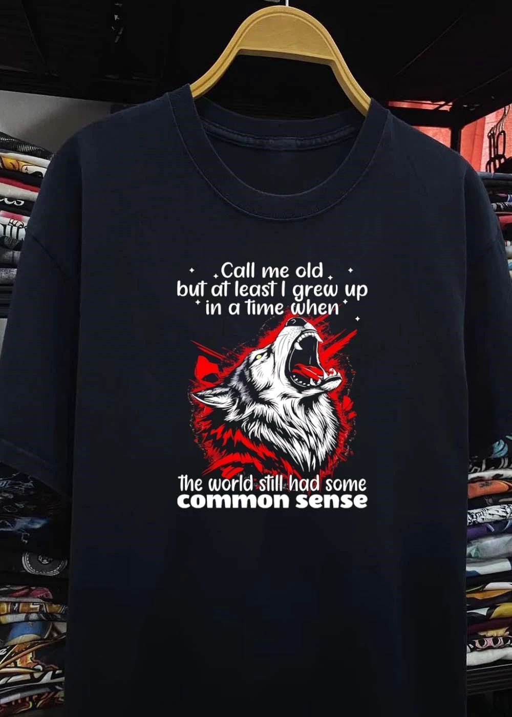 Howling Wolf Call Me Old Common Sense Wisdom Slogan Shirt