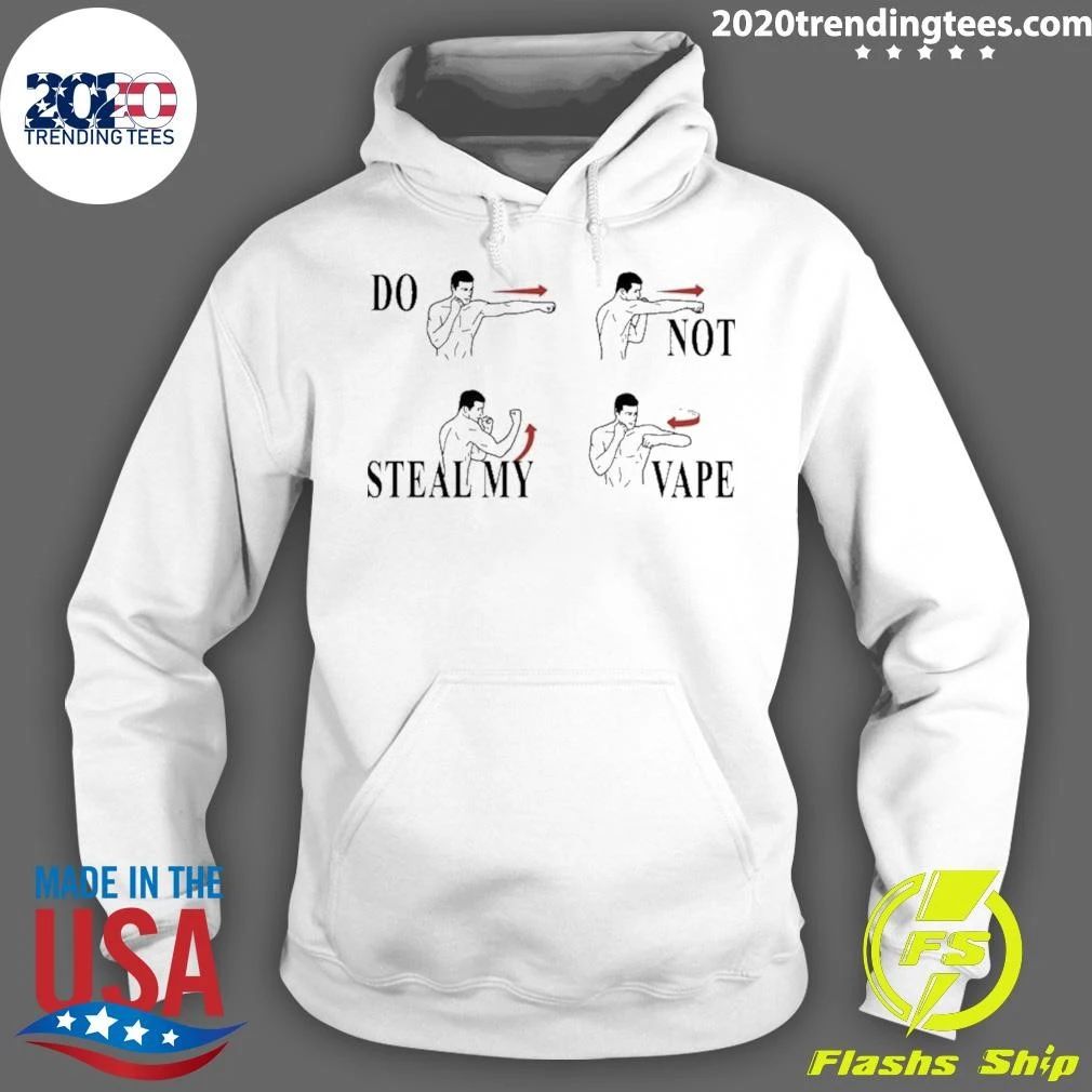 Do Not Steal My Vape Shirt