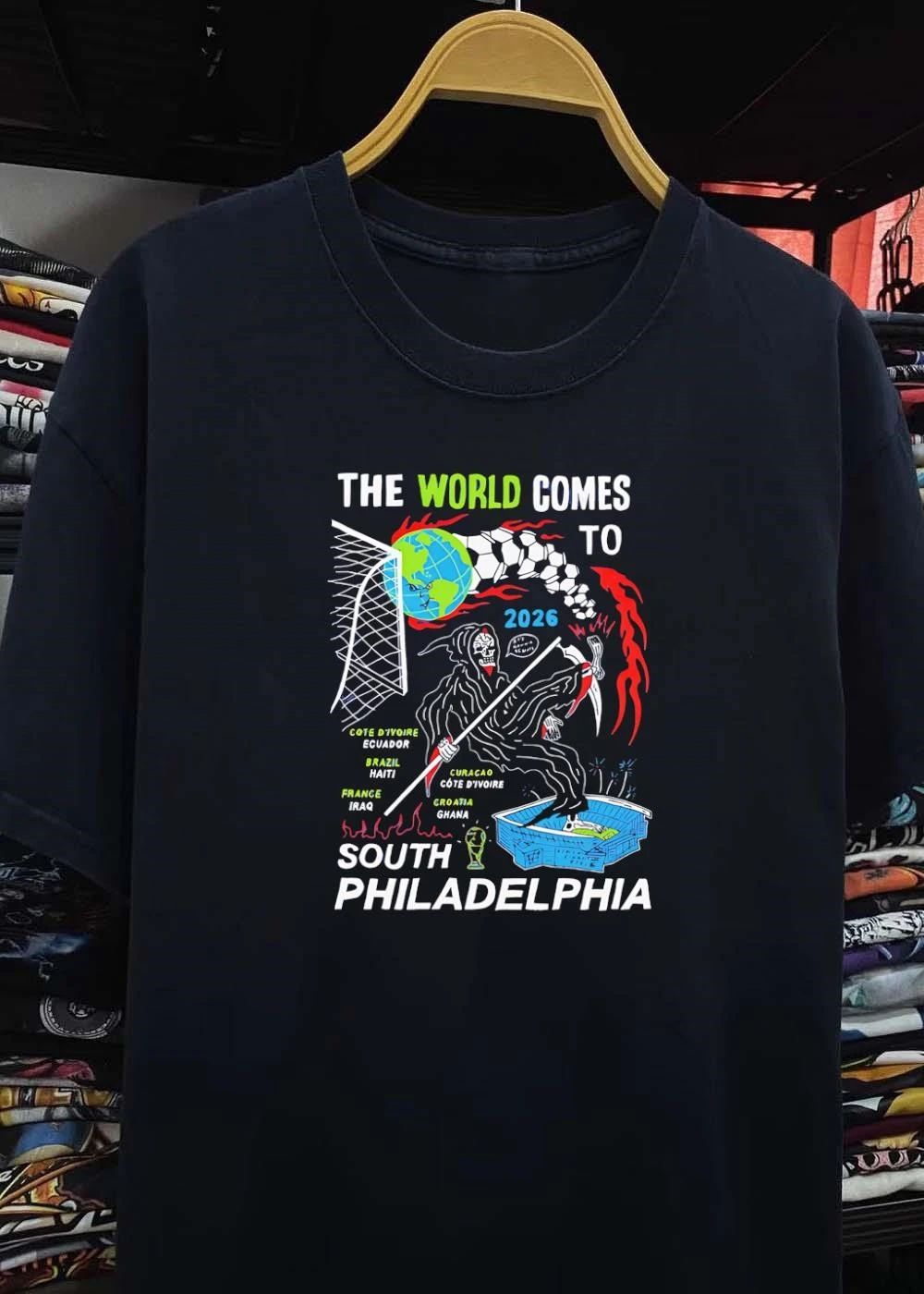 The World Comes to 2026 South Philadelphia Cote d’Ivoire Ecuador Brazil Haiti France Iraq Curacao Croatia Ghana It’s Gonna Be Nuts Shirt