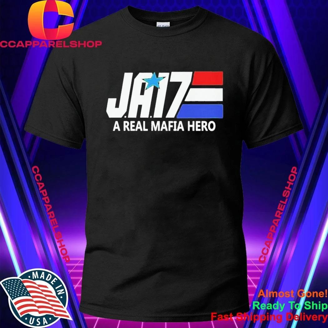 Ja17 A Real Mafia Hero Shirt