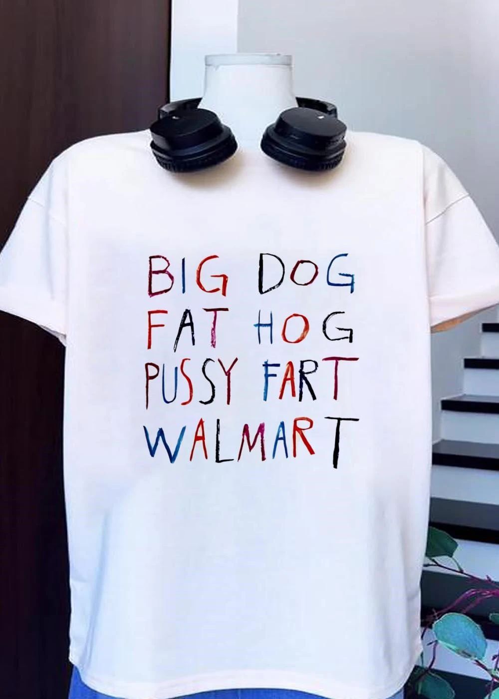 Big dog fat hog pussy fart walmart shirt
