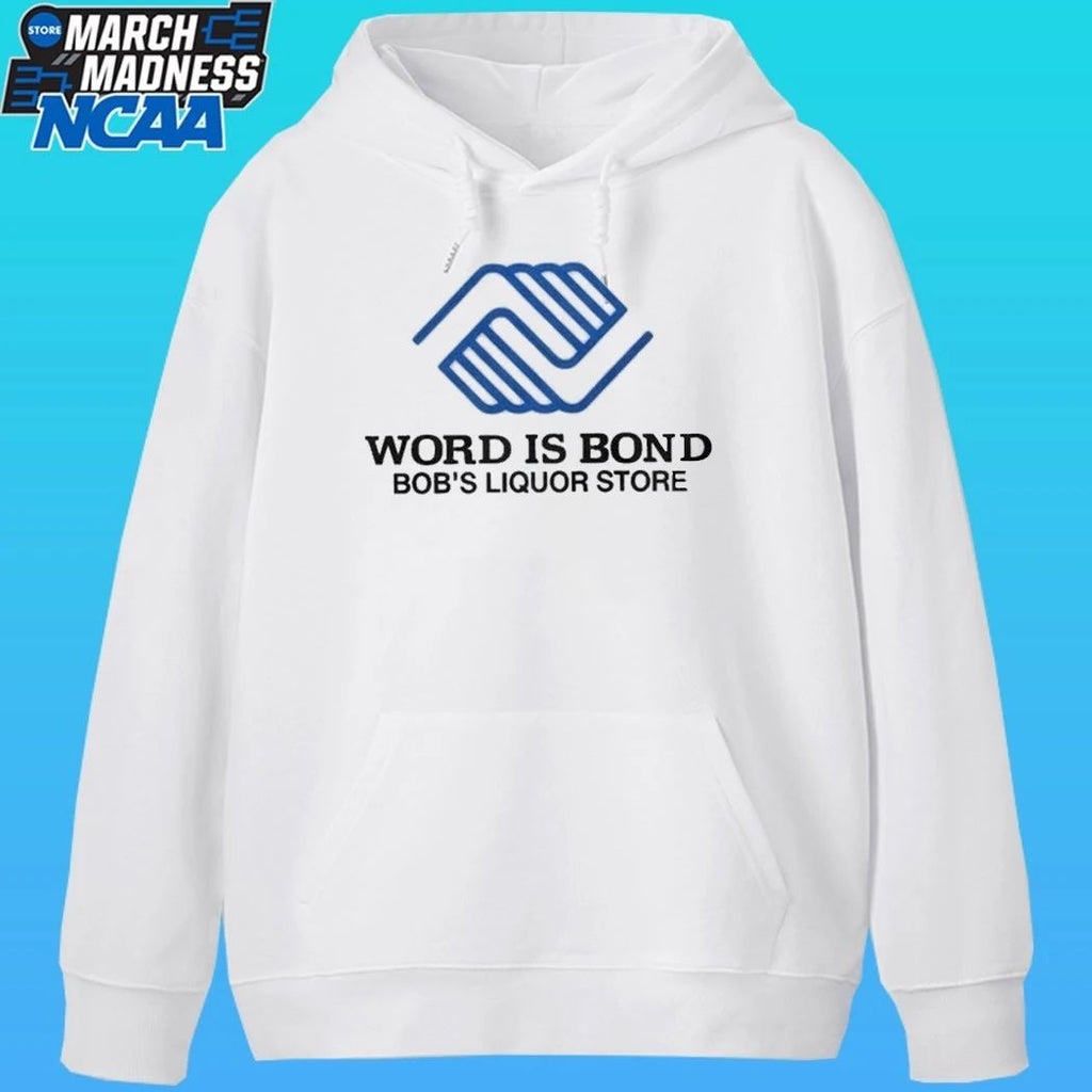 Word Is Bond Bob’s Liquor Store Shirt