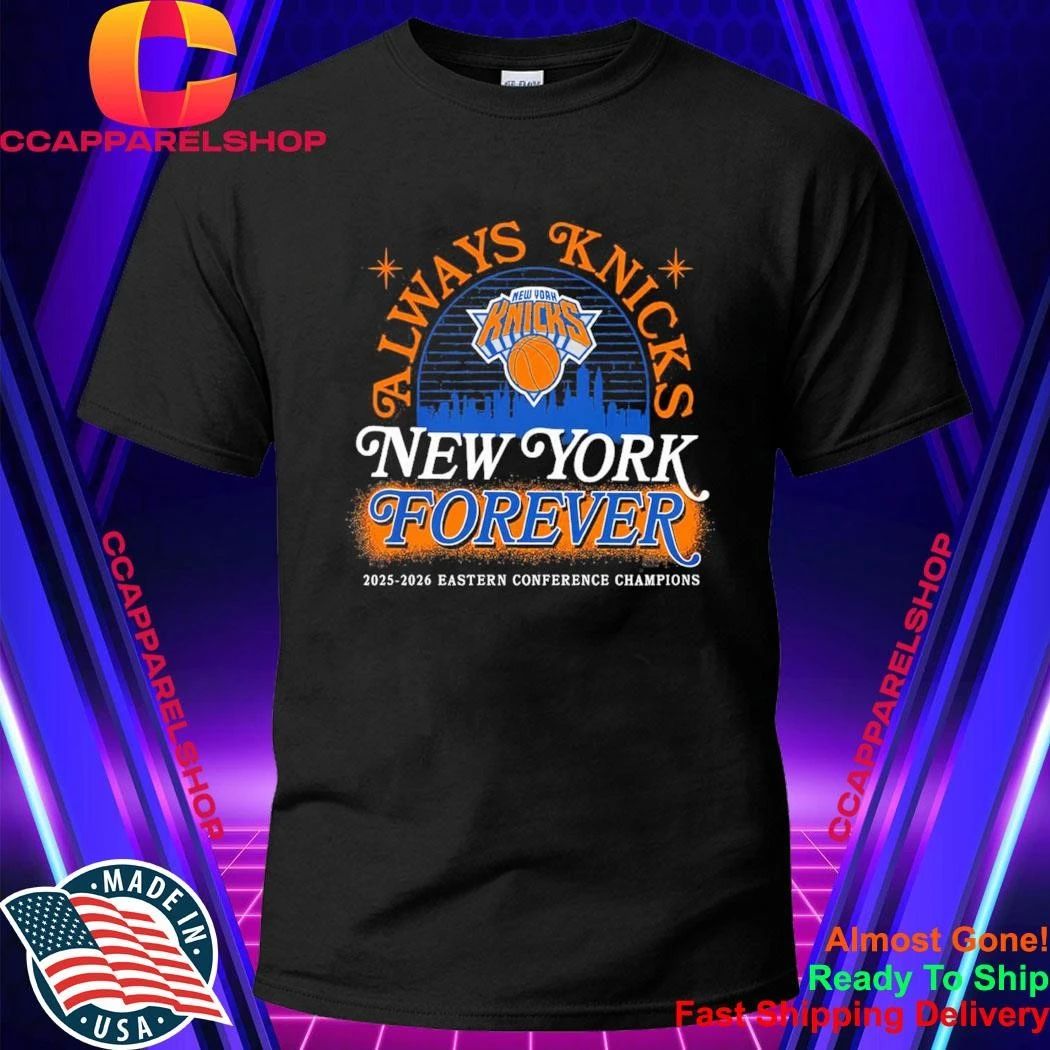Always Knicks 2026 Eastern Conference Champions Shirt