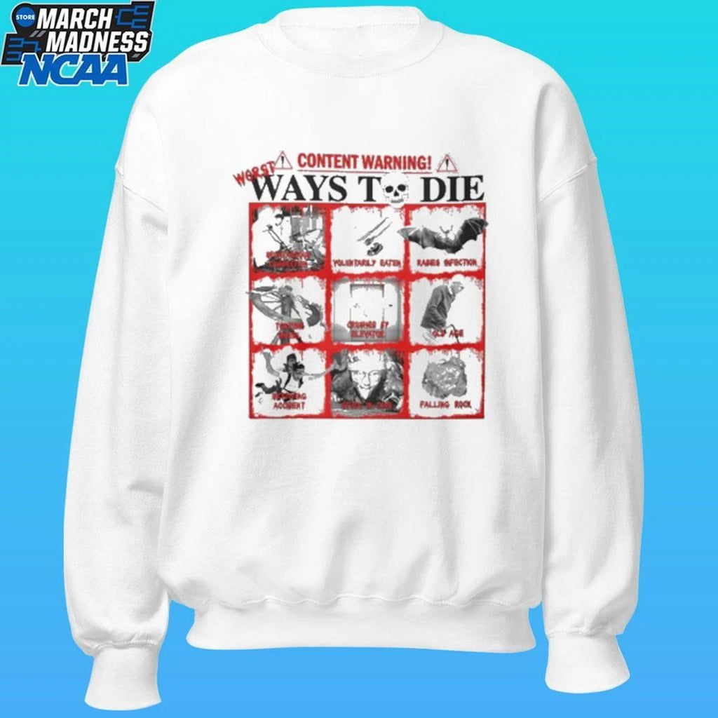 Content Warning Ways To Die Shirt