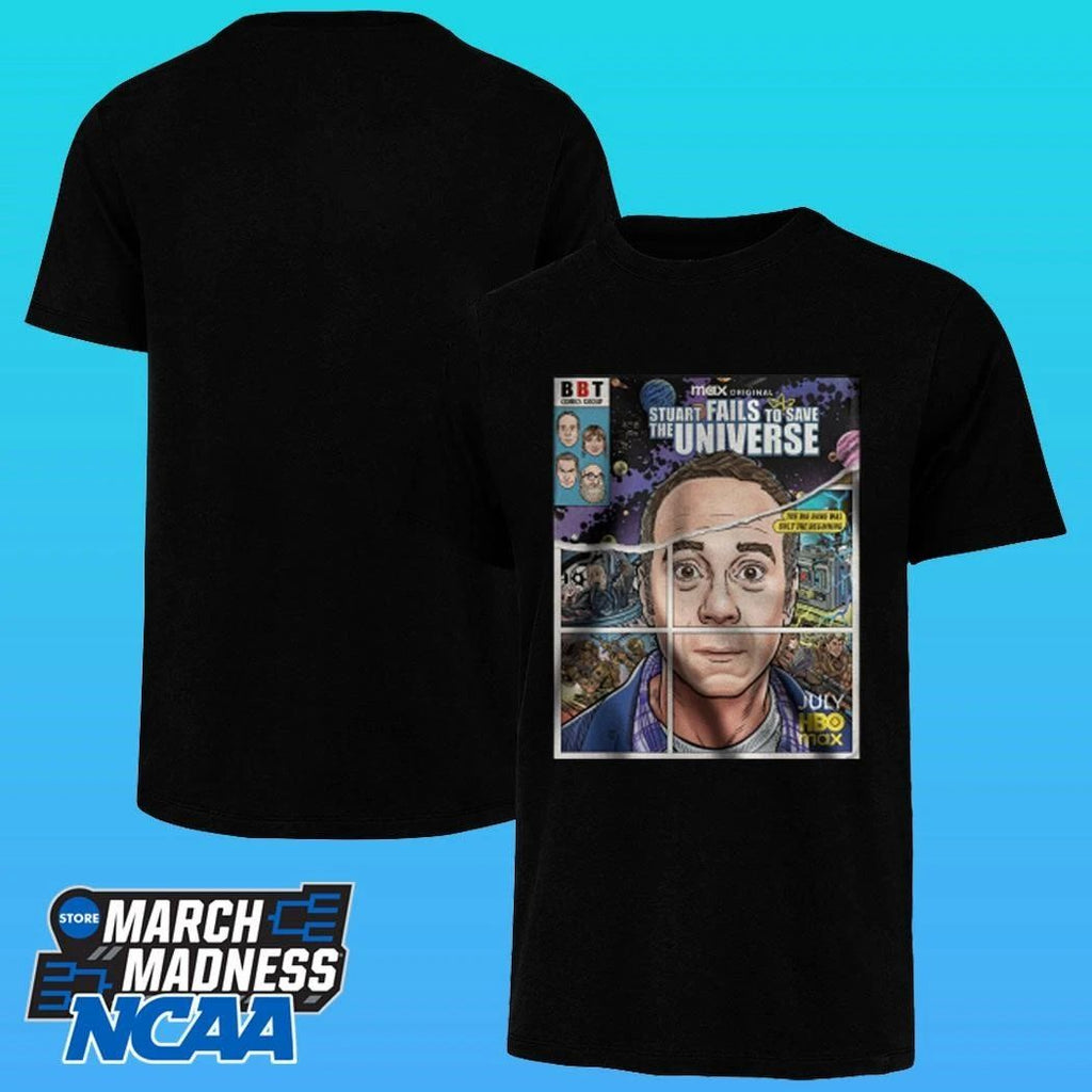 Stuart Fails To Save The University Big Bang Was Only The Beginning 2026 Poster Shirt