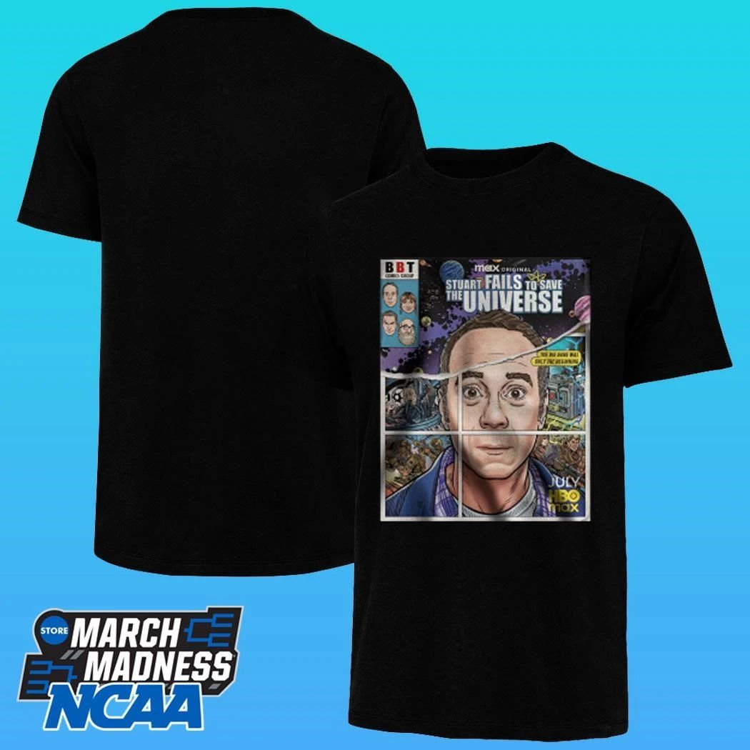 Stuart Fails To Save The University Big Bang Was Only The Beginning 2026 Poster Shirt
