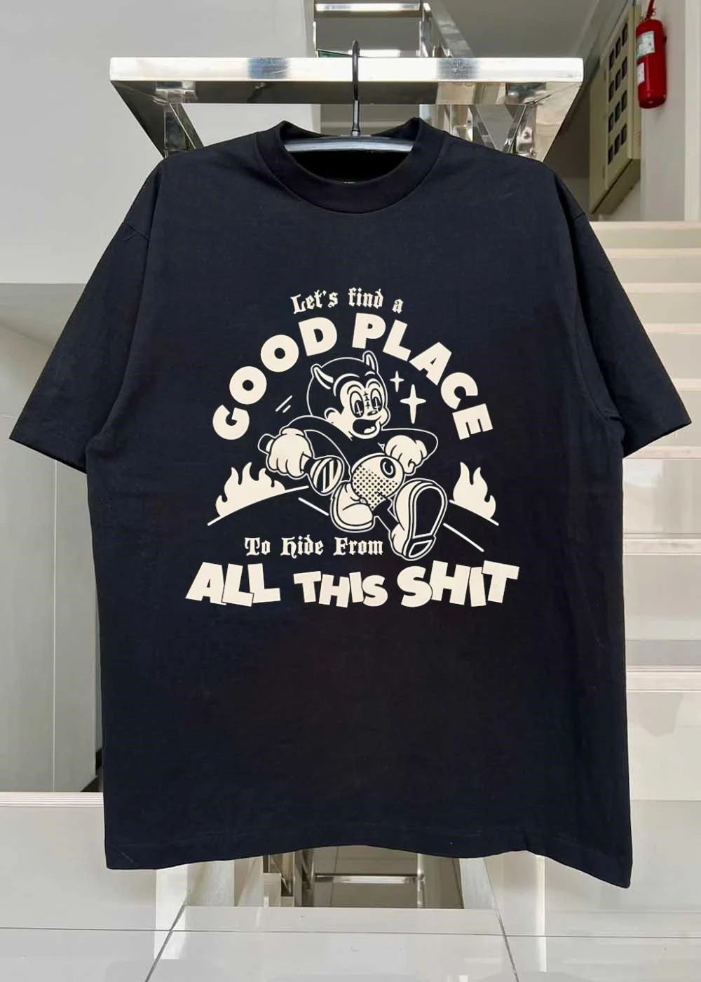 Escape the Chaos’ Let’s Find a Good Place to Hide from All This Shit T-Shirt