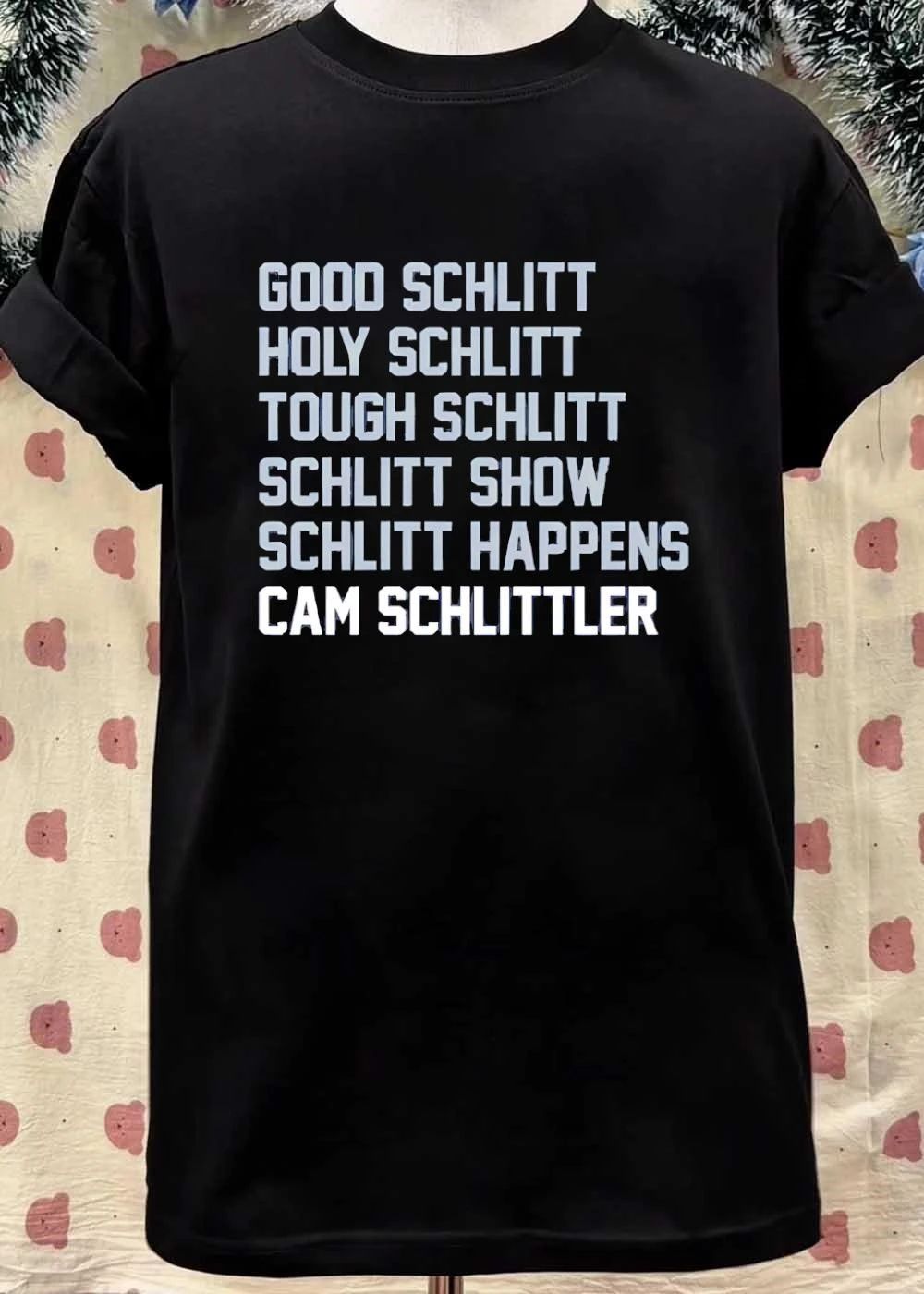 Good Schlitt Holy Schlitt Tough Schlitt Schlitt Show Schlitt Happens Cam Schlittler Shirt