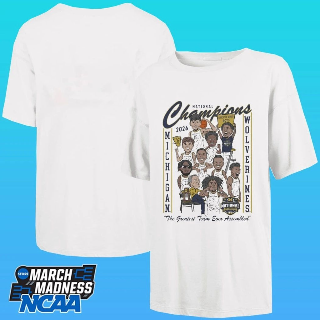 Michigan Wolverines Basketball National Champions 2026 The Greatest Team Ever Assembled Shirt