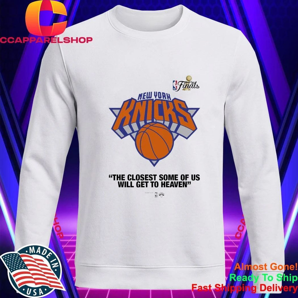 Knicks The Closet Some Of Us Will Get To Heaven Shirt