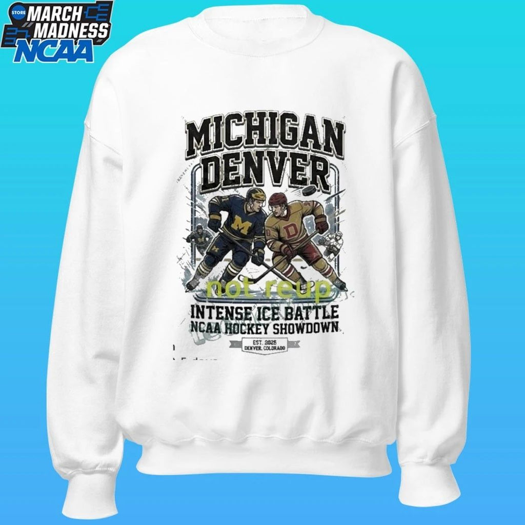 Michigan Vs Denver Hockey Intense Ice Battle Ncaa Hockey Showdown Est 2026 Denver Colorado Shirt
