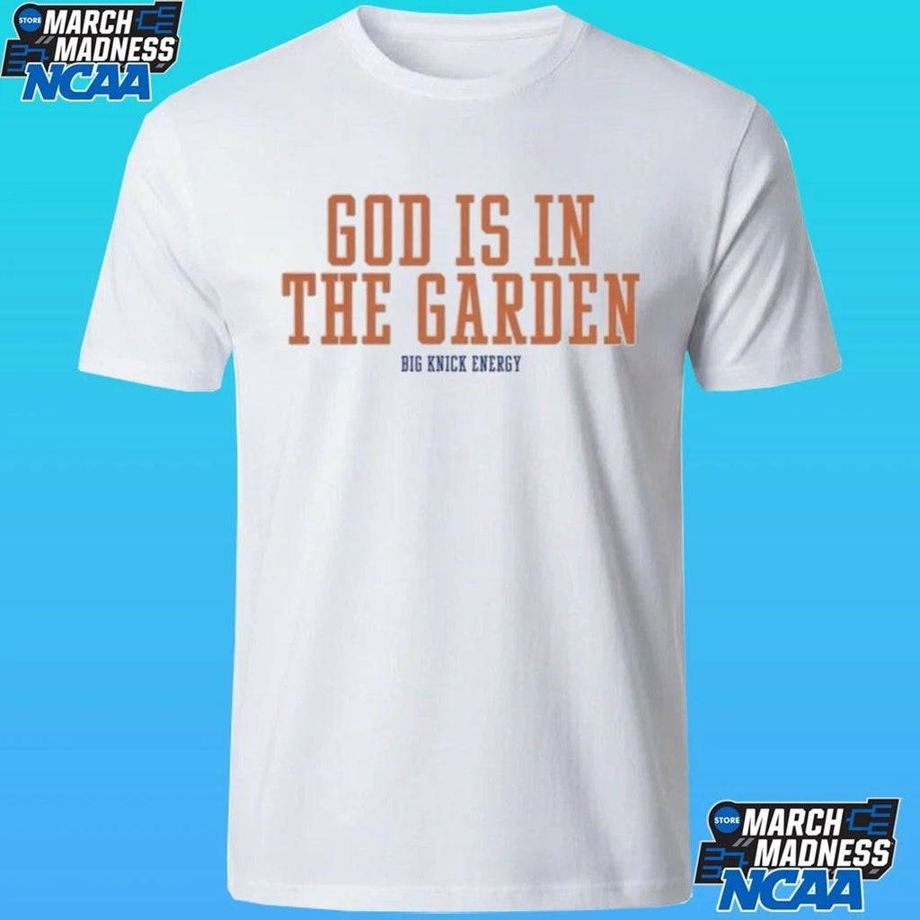 Big Knick Energy God Is In The Garden Shirt