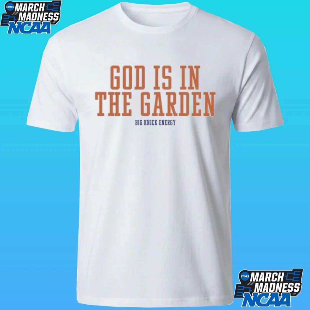 Big Knick Energy God Is In The Garden Shirt