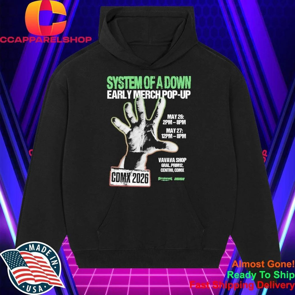 System Of A Down Early Merch Pop-Up May 26 2pm- 8pm May 12pm-8pm Shirt