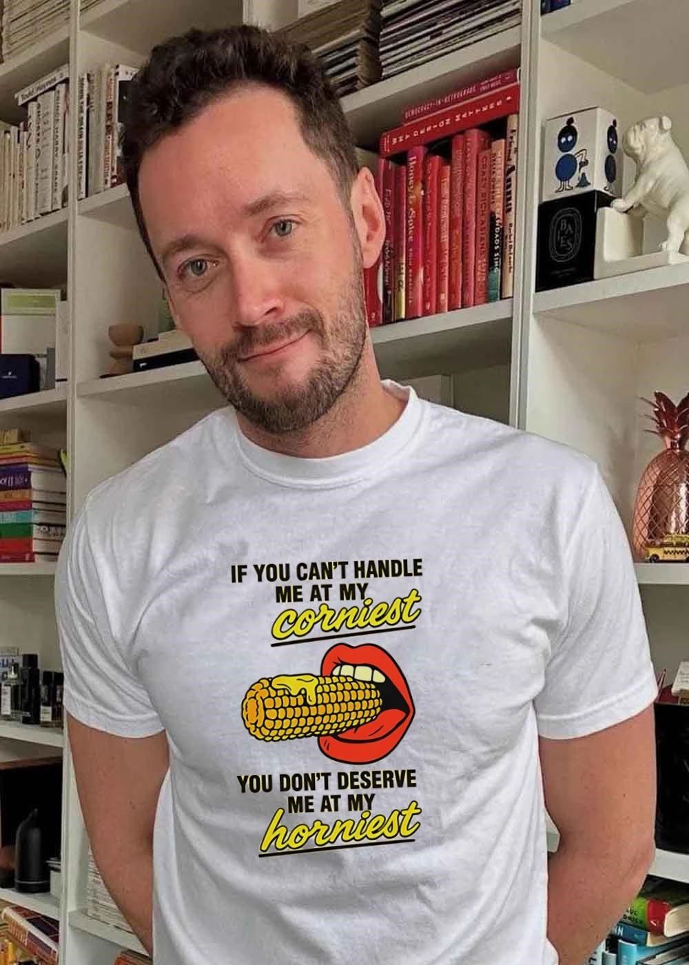 Corn Mouth Eating If You Cant Handle Me at My Corniest Deserve Horniest shirt