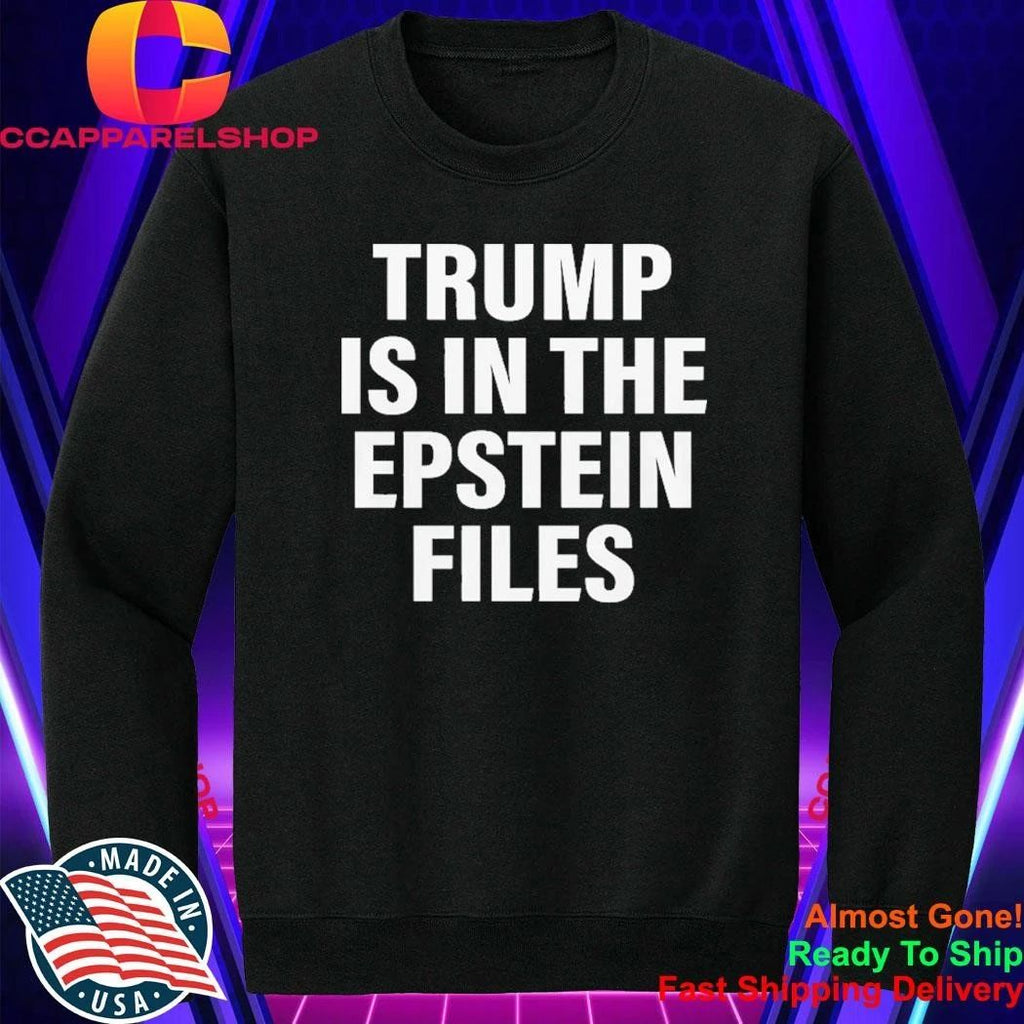 Trump Is In The Epstein Files Sean Strickland Shirt