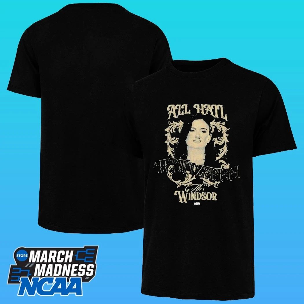Aew Alex Windsor All Hail Windzaaaa Shirt