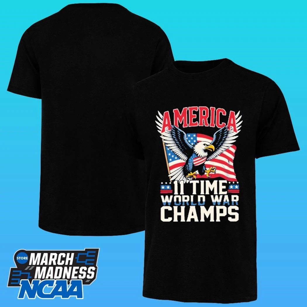 America 11 Time World War Champs Shirt