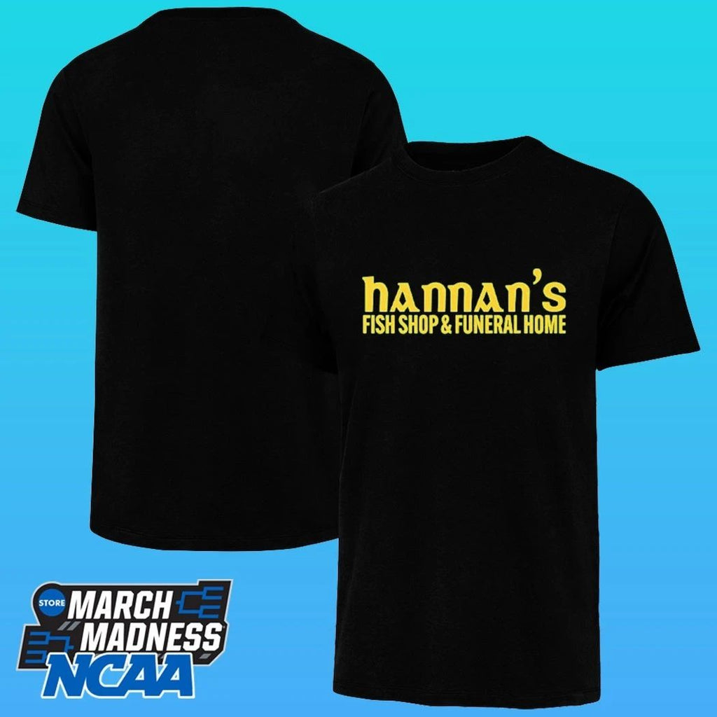 Hannan’s Fish Shop & Funeral Home Shirt