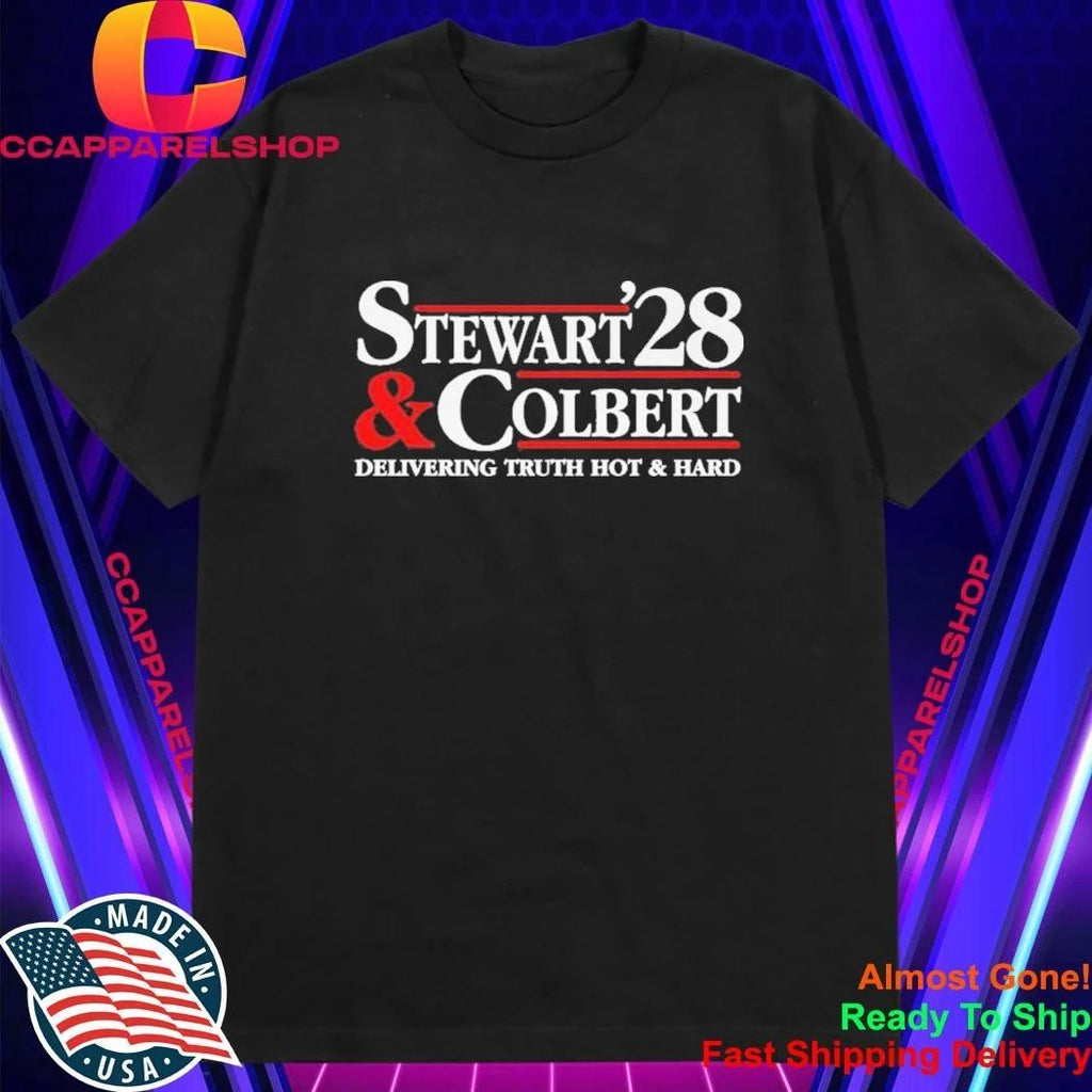 2028 Stewart Colbert Delivering Truth Hot And Hard Shirt